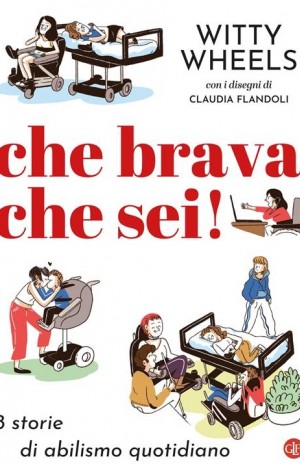Che brava che sei! - Witty Wheels