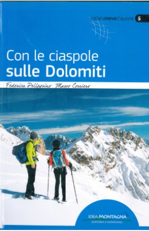 Con le ciaspole sulle Dolomiti - Federica Pellegrino,Marco Corriero