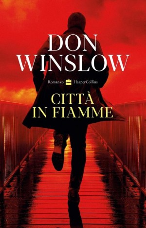 Città in fiamme - Don Winslow