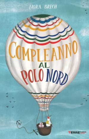 Compleanno al Polo Nord - Brech Nora
