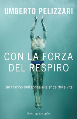 Con la forza del respiro - Umberto Pellizzari