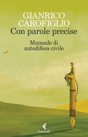 Con parole precise - Carofiglio Gianrico