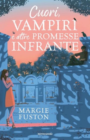 Cuori, vampiri e altre promesse infrante - Margie Fuston