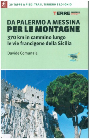 Da Palermo a Messina - Comunale, Davide; Marraffa, Irene; Guarneri, Giovanni