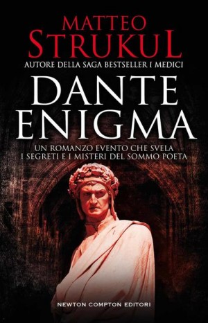 Dante enigma - Matteo Strukul