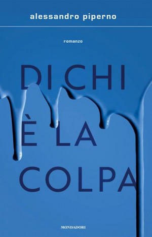 Di chi è la colpa - Alessandro Piperno