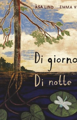 Di giorno, di notte - Lind Asa e Virke Emma