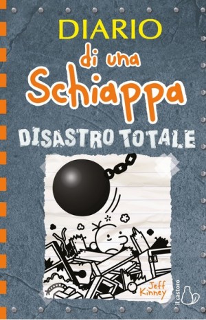 Diario di una schiappa. Disastro totale - Jeff Kinney