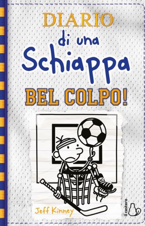 Diario di una schiappa : bel colpo! - Kinney Jeff