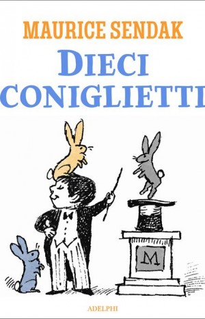 Dieci coniglietti - Sendak Maurice