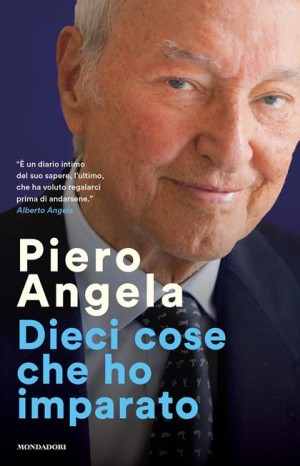 Dieci cose che ho imparato - Angela Piero