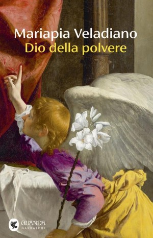 Dio della polvere - Veladiano Mariapia