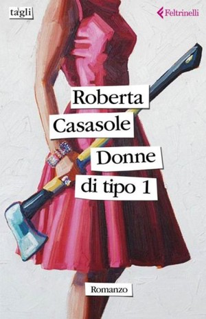 Donne di tipo 1 - Casasole Roberta