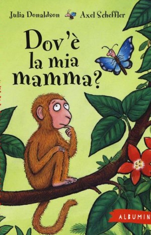 Dov&#39;è la mia mamma? - Donaldson Julia