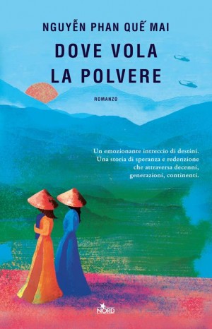 Dove vola la polvere - Phan Que Mai Nguyen 