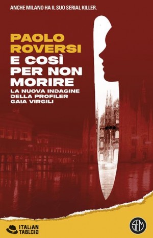 E così per non morire - Roversi Paolo