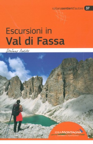 Escursioni in val di Fassa - Stefano Ardito
