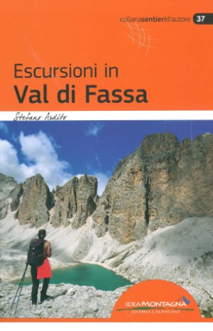Escursioni in val di Fassa - Stefano Ardito