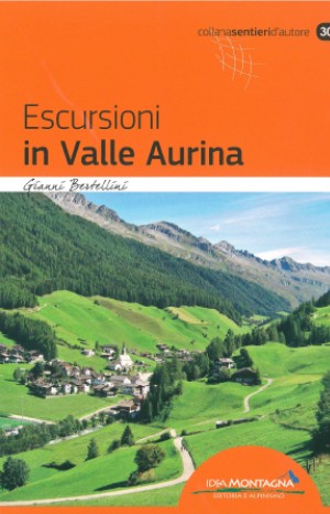 Escursioni in Valle Aurina - Gianni Bertellini
