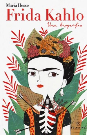 Frida Kahlo: una biografia - Hesse María