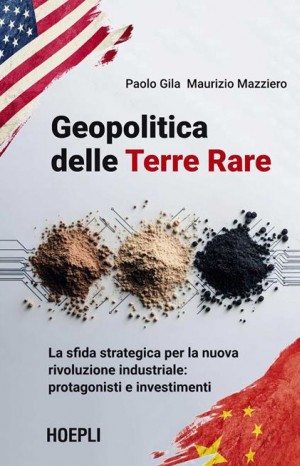 Geopolitica delle terre rare - Gila Paolo