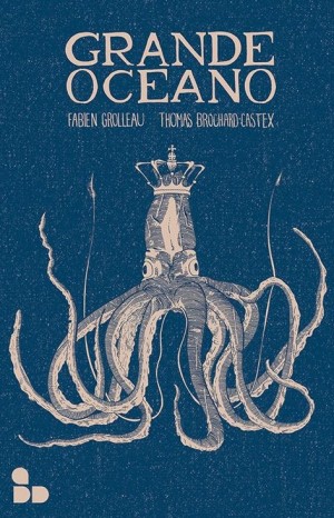 Grande oceano - Grolleau Fabien e Brochard-Castex Thomas