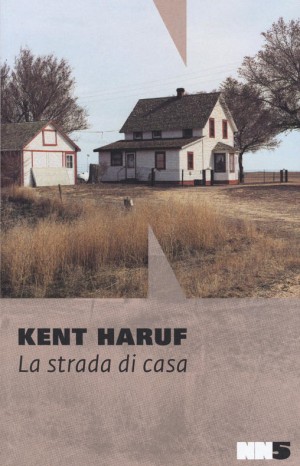 La strada di casa - Kent Haruf