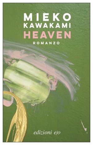 Heaven - Mieko Kawakami
