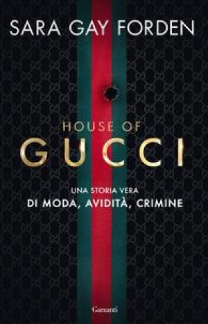 House of Gucci - Sara Gay Forden