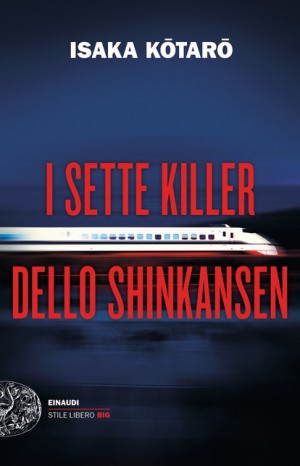 I sette killer dello Shinkansen - Isaka Kotaro
