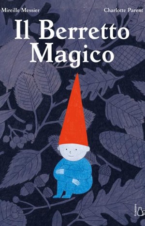 Il berretto magico - Messier Mireille