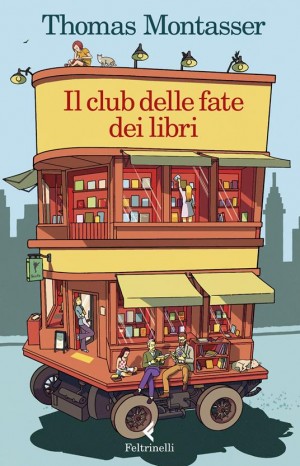 Il club delle fate dei libri - Montasser Thomas 