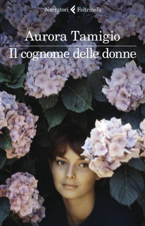 Il cognome delle donne - Tamigio Aurora