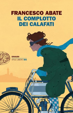 Il complotto dei calafati - Francesco Abate