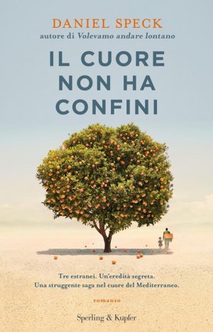 Il cuore non ha confini - Daniel Speck