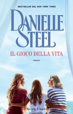 Il gioco della vita - Danielle Steel