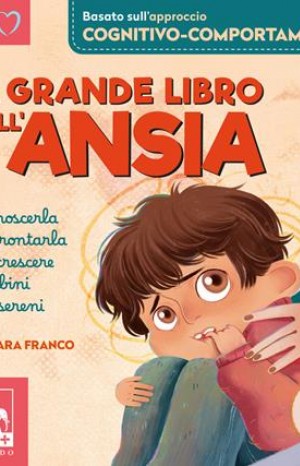 Il grande libro dell'ansia - Franco Barbara