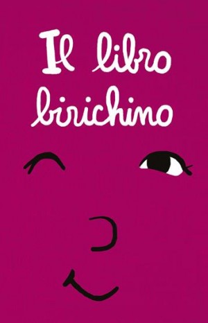 Il libro birichino - Ramadier & Bourgeau