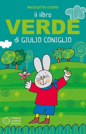 Il libro verde di Giulio Coniglio  - Nicoletta Costa