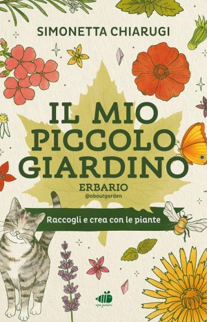 Il mio piccolo giardino - Chiarugi Simonetta