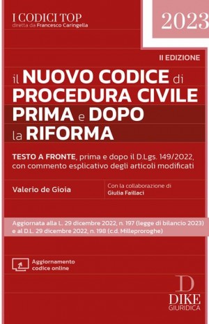 Il nuovo codice di procedura civile prima e dopo la riforma.  - De Gioia Valerio