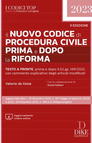 Il nuovo codice di procedura civile prima e dopo la riforma. - De Gioia Valerio