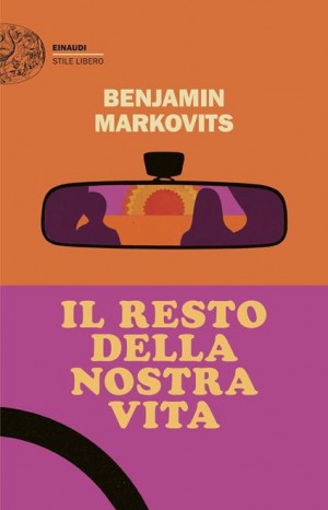 Il resto della nostra vita - Markovits Ben