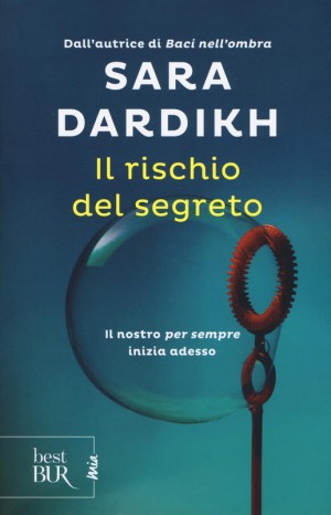 Il rischio del segreto - Sara Dardikh