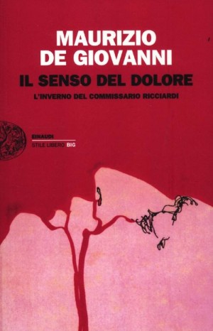 Il senso del dolore - Maurizio De Giovanni