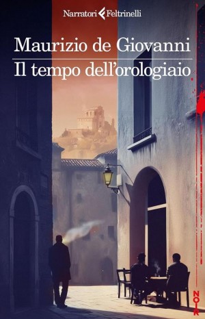 Il tempo dell'orologiaio - De Giovanni Maurizio