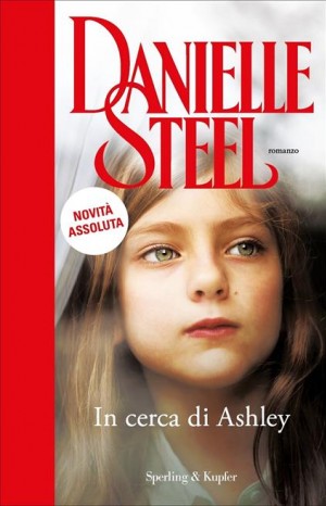 In cerca di Ashley - Danielle Steel