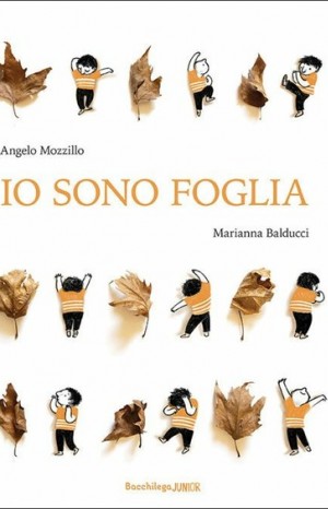 Io sono foglia - Angelo Mozzillo