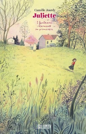 Juliette: i fantasmi ritornano in primavera - Jourdy Camille