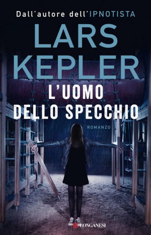 L&#39;uomo dello specchio - Lars Kepler